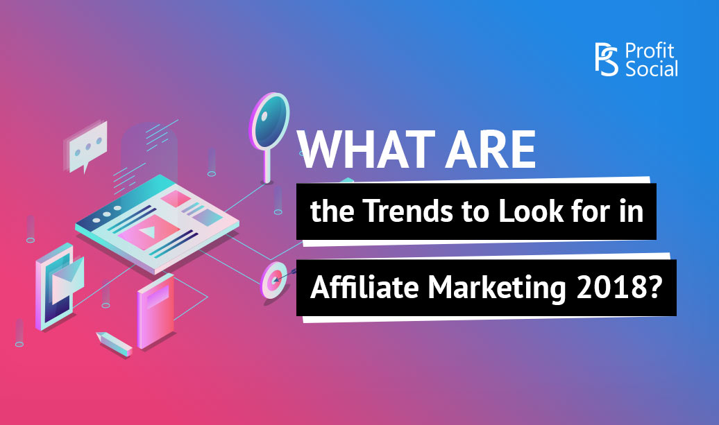 Affiliate marketing trends