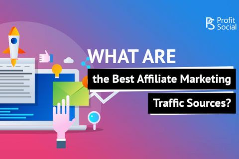 best traffic sources for affiliate marketing