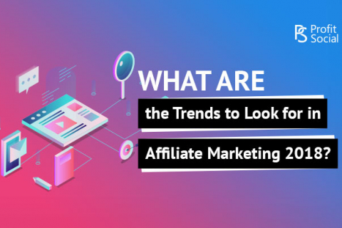 affiliate marketing trends in 2018