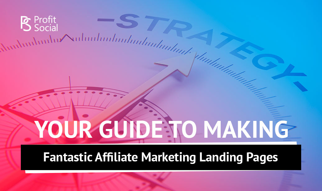 how to optimize your landing page for affiliate marketing