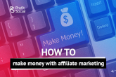 how to make money as an affiliate
