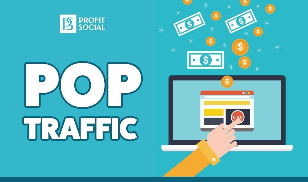 What Is Pop Traffic Profitsocial