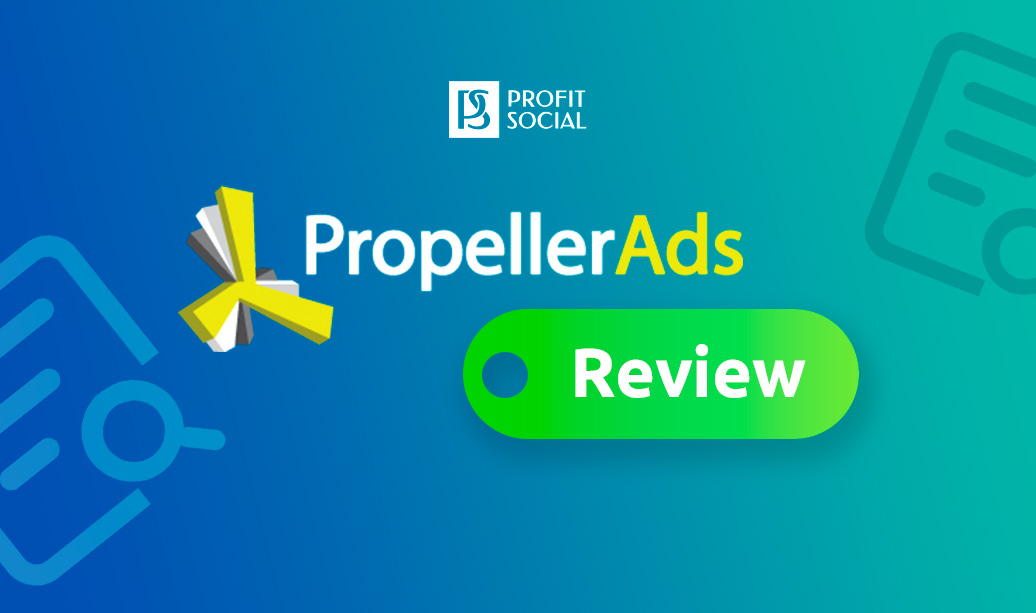 PropellerAds Review