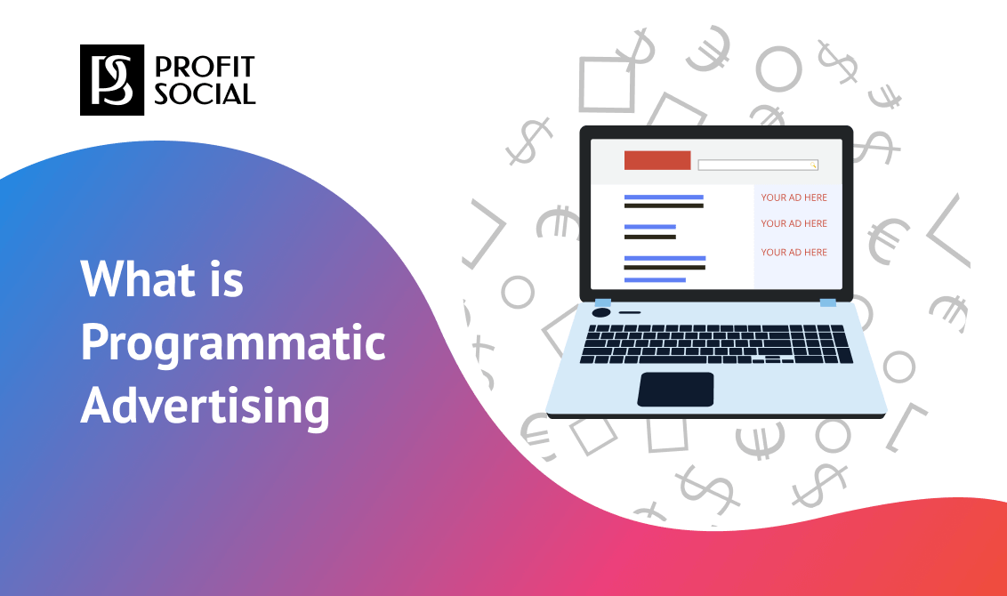 Benefits of Programmatic Advertising